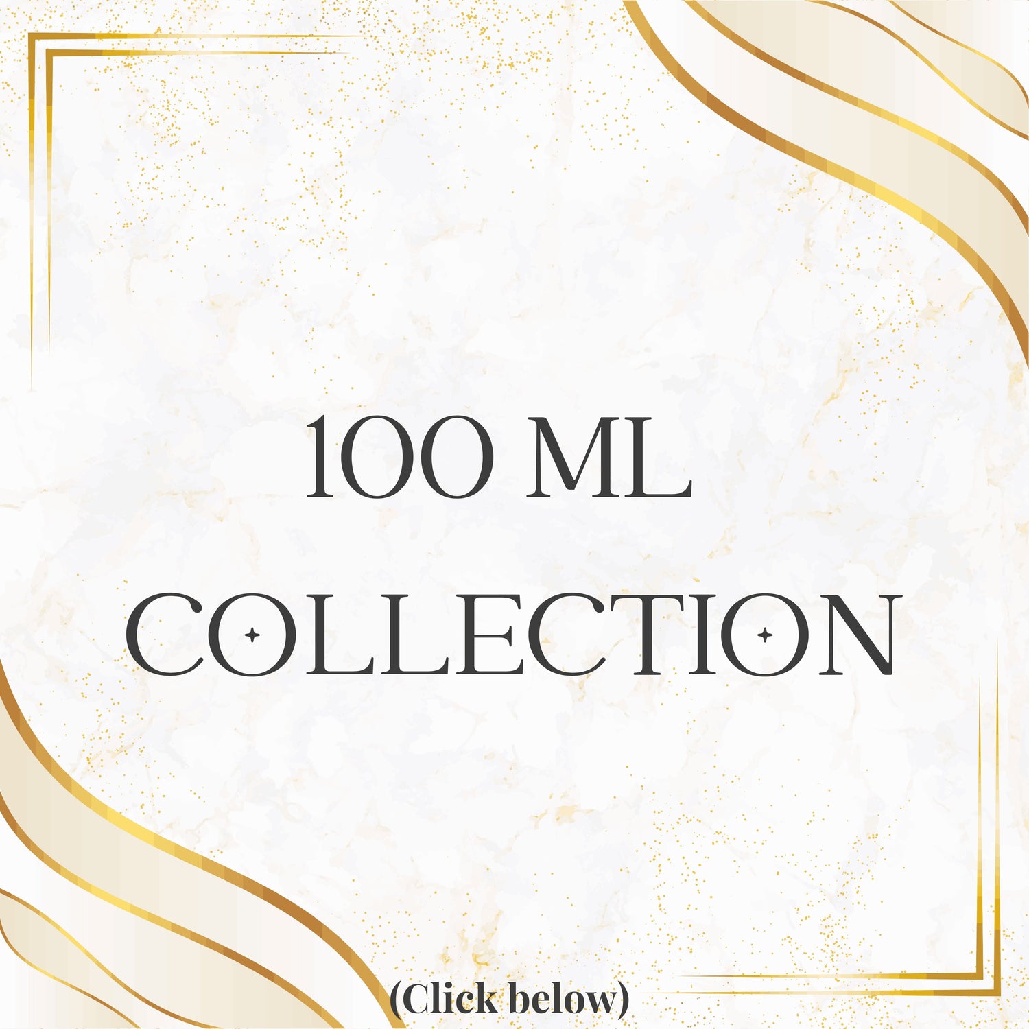 100 ML Collection (Buy Now)